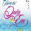 Không thể quên em for Android