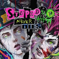 Stupid Never Dies